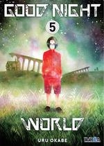 GOOD NIGHT WORLD 05 | 9788417920517 | OKABE URO | Llibreria La Gralla | Librería online de Granollers