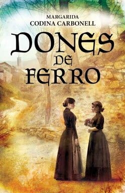 DONES DE FERRO | 9788417432188 | CODINA CARBONELL, MARGARIDA | Llibreria La Gralla | Librería online de Granollers