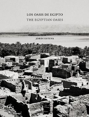 OASIS DE EGIPTO, LOS | 9788417047764 | ESTEVA, JORDI | Llibreria La Gralla | Llibreria online de Granollers