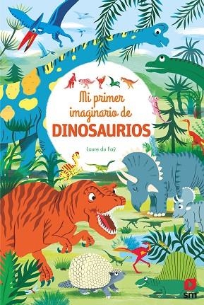 MI IMAGINARIO DE DINOSAURIOS | 9788491829935 | DU FAŸ, LAURE | Llibreria La Gralla | Librería online de Granollers