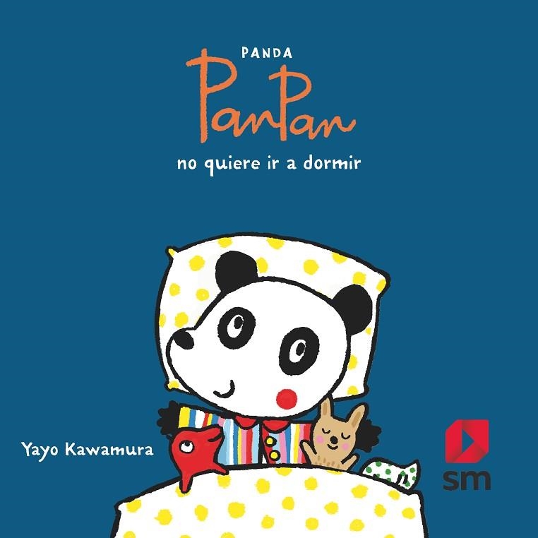 PANDA PANPAN NO QUIERE IR A DORMIR | 9788491829942 | KAWAMURA, YAYO | Llibreria La Gralla | Llibreria online de Granollers