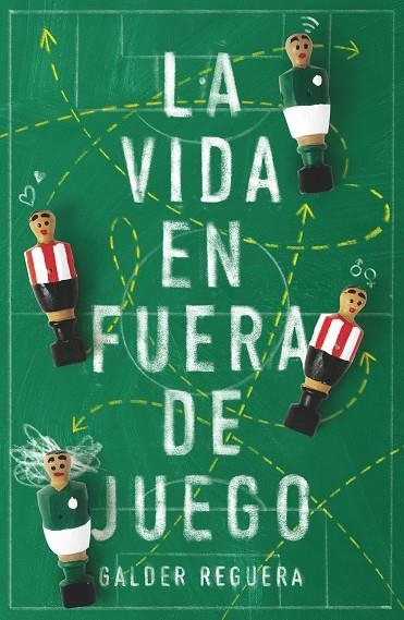 VIDA EN FUERA DE JUEGO, LA | 9788413181240 | REGUERA OLABARRI, GALDER | Llibreria La Gralla | Librería online de Granollers