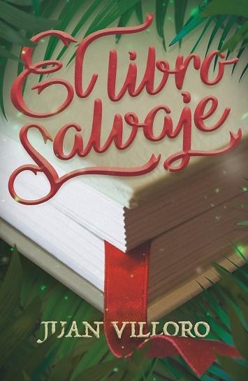 LIBRO SALVAJE, EL | 9788413180816 | VILLORO, JUAN | Llibreria La Gralla | Llibreria online de Granollers