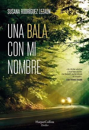 UNA BALA CON MI NOMBRE | 9788491393894 | RODRÍGUEZ LEZAUN, SUSANA | Llibreria La Gralla | Librería online de Granollers