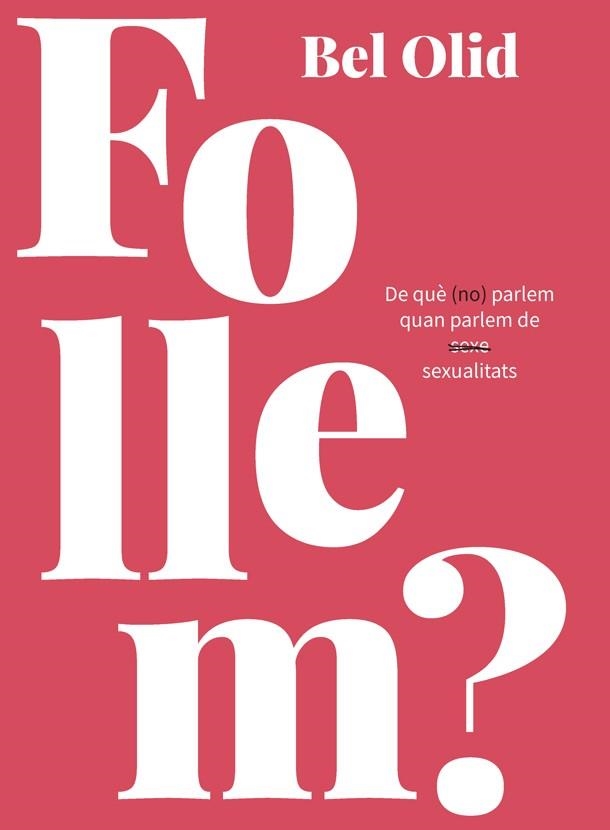 FOLLEM? | 9788416670444 | OLID, BEL | Llibreria La Gralla | Librería online de Granollers