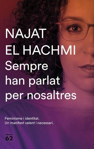 SEMPRE HAN PARLAT PER NOSALTRES | 9788429777819 | EL HACHMI, NAJAT | Llibreria La Gralla | Llibreria online de Granollers