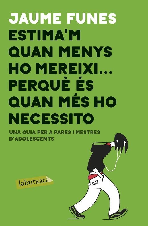 ESTIMA'M QUAN MENYS M'HO MEREIXI ... PERQUÈ ÉS QUAN MÉS HO NECESSITO (BUTXACA) | 9788417420840 | FUNES, JAUME | Llibreria La Gralla | Librería online de Granollers