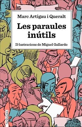 PARAULES INÚTILS, LES | 9788417515539 | ARTIGAU I QUERALT, MARC | Llibreria La Gralla | Librería online de Granollers