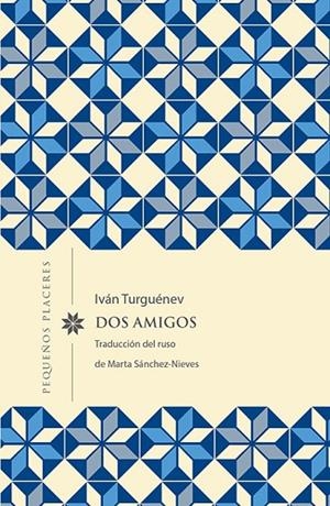 DOS AMIGOS | 9788494898754 | TURGUÉNEV, IVAN | Llibreria La Gralla | Llibreria online de Granollers