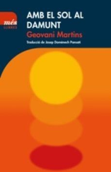 AMB EL SOL AL DAMUNT | 9788417353124 | MARTINS, GEOVANI | Llibreria La Gralla | Librería online de Granollers