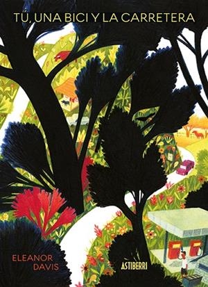 TU, UNA BICI Y LA CARRETERA | 9788417575403 | DAVIS, ELEANOR | Llibreria La Gralla | Llibreria online de Granollers
