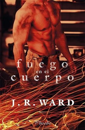 FUEGO EN EL CUERPO | 9788417683177 | WARD, J. R. | Llibreria La Gralla | Llibreria online de Granollers