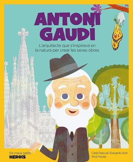 ANTONI GAUDÍ | 9788417822804 | PASCUAL, CARLA / ACÍN, EDUARDO | Llibreria La Gralla | Llibreria online de Granollers