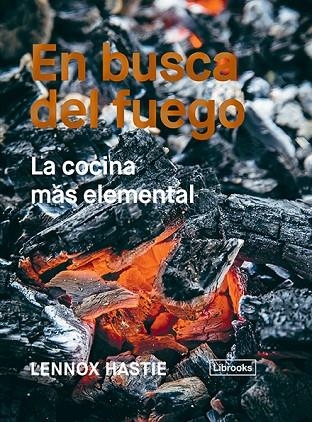 EN BUSCA DEL FUEGO | 9788494983207 | HASTIE, LENNOX | Llibreria La Gralla | Llibreria online de Granollers