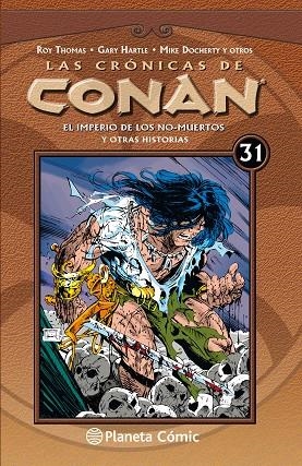 CRÓNICAS DE CONAN Nº 31/34, LAS | 9788491532026 | THOMAS, ROY | Llibreria La Gralla | Librería online de Granollers