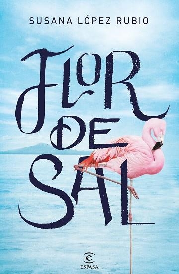 FLOR DE SAL | 9788467055955 | LÓPEZ, SUSANA | Llibreria La Gralla | Librería online de Granollers