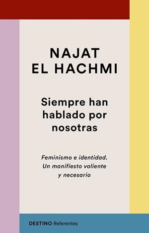 SIEMPRE HAN HABLADO POR NOSOTRAS | 9788423356041 | EL HACHMI, NAJAT | Llibreria La Gralla | Llibreria online de Granollers