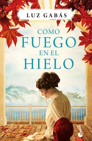 COMO FUEGO EN EL HIELO (BOLSILLO) | 9788408214649 | GABÁS ARIÑO, LUZ | Llibreria La Gralla | Llibreria online de Granollers