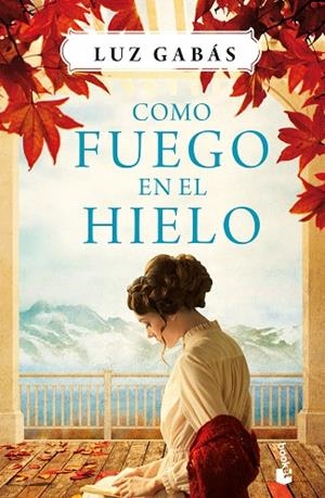 COMO FUEGO EN EL HIELO (BOLSILLO) | 9788408214649 | GABÁS ARIÑO, LUZ | Llibreria La Gralla | Llibreria online de Granollers