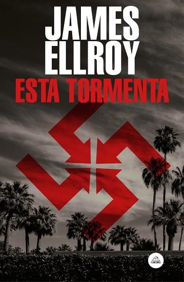 ESTA TORMENTA | 9788439736141 | ELLROY, JAMES | Llibreria La Gralla | Librería online de Granollers