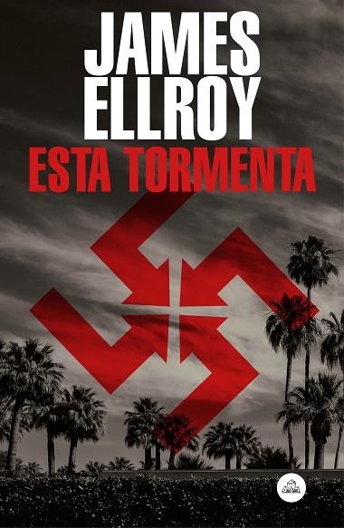 ESTA TORMENTA | 9788439736141 | ELLROY, JAMES | Llibreria La Gralla | Llibreria online de Granollers