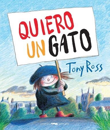 QUIERO UN GATO | 9788494990175 | ROSS, TONY | Llibreria La Gralla | Librería online de Granollers