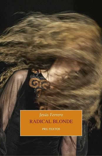 RADICAL BLONDE | 9788417830779 | FERRERO, JESÚS | Llibreria La Gralla | Llibreria online de Granollers