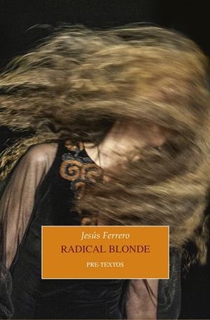 RADICAL BLONDE | 9788417830779 | FERRERO, JESÚS | Llibreria La Gralla | Llibreria online de Granollers