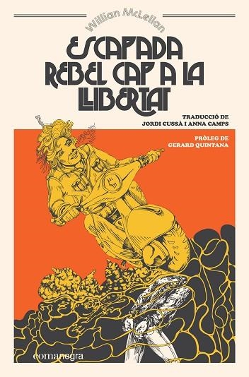ESCAPADA REBEL CAP A LA LLIBERTAT | 9788417188924 | MCLELLAN, WILLIAM | Llibreria La Gralla | Librería online de Granollers