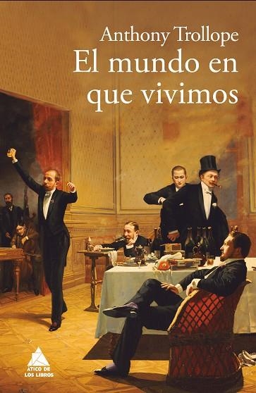 MUNDO EN QUE VIVIMOS, EL | 9788417743185 | TROLLOPE, ANTHONY | Llibreria La Gralla | Librería online de Granollers