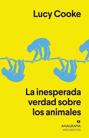 INESPERADA VERDAD SOBRE LOS ANIMALES, LA | 9788433964410 | COOKE, LUCY | Llibreria La Gralla | Librería online de Granollers