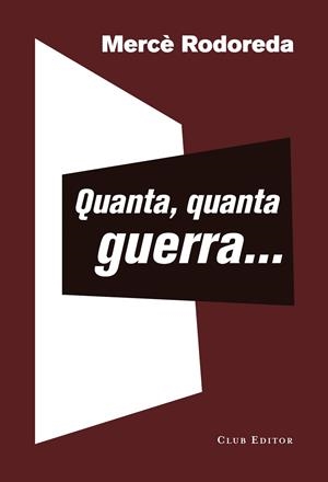 QUANTA, QUANTA GUERRA... | 9788473292399 | RODOREDA, MERCÈ | Llibreria La Gralla | Librería online de Granollers