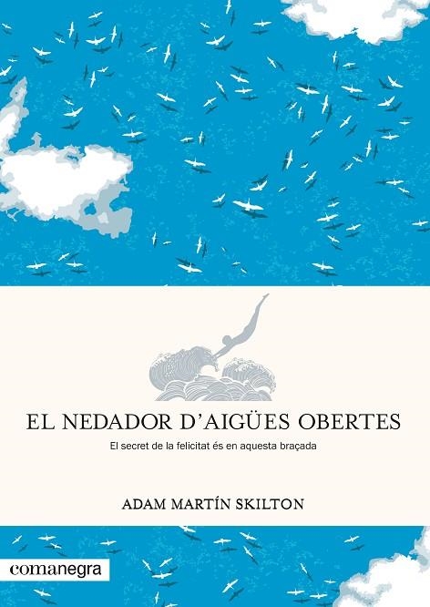 NEDADOR D’AIGÜES OBERTES, EL | 9788417188962 | MARTÍN SKILTON, ADAM | Llibreria La Gralla | Llibreria online de Granollers