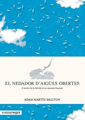 NEDADOR D’AIGÜES OBERTES, EL | 9788417188962 | MARTÍN SKILTON, ADAM | Llibreria La Gralla | Librería online de Granollers