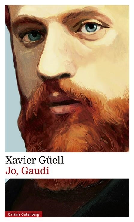 JO, GAUDÍ | 9788417747763 | GÜELL, XAVIER | Llibreria La Gralla | Librería online de Granollers