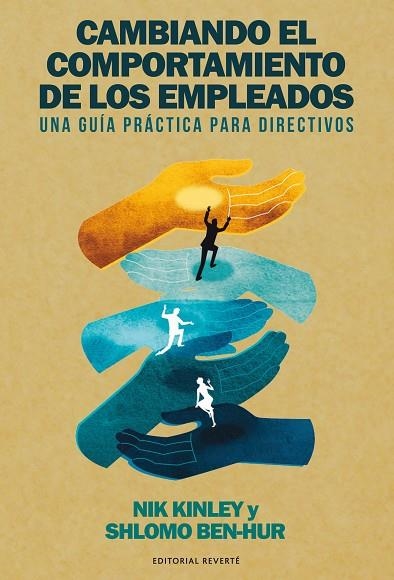 CAMBIANDO EL COMPORTAMIENTO DE LOS EMPLEADOS | 9788494949364 | KINLEY, NIK/BEN-HUR, SHLOMO | Llibreria La Gralla | Librería online de Granollers