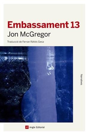 EMBASSAMENT 13 | 9788417214777 | MCGREGOR, JON | Llibreria La Gralla | Librería online de Granollers