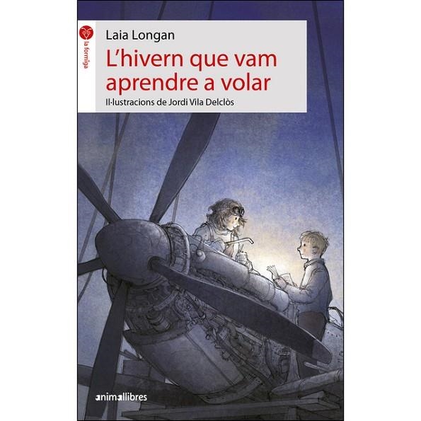 HIVERN QUE VAM APRENDRE A VOLAR, L' | 9788417599294 | LONGAN ZARZOSO, LAIA | Llibreria La Gralla | Llibreria online de Granollers