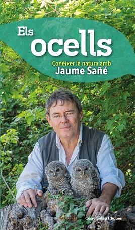 OCELLS, ELS | 9788490348581 | SAÑÉ I PONS, JAUME | Llibreria La Gralla | Librería online de Granollers