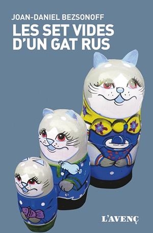 SET VIDES D'UN GAT RUS, LES | 9788416853342 | BEZSONOFF, JOAN-DANIEL | Llibreria La Gralla | Librería online de Granollers