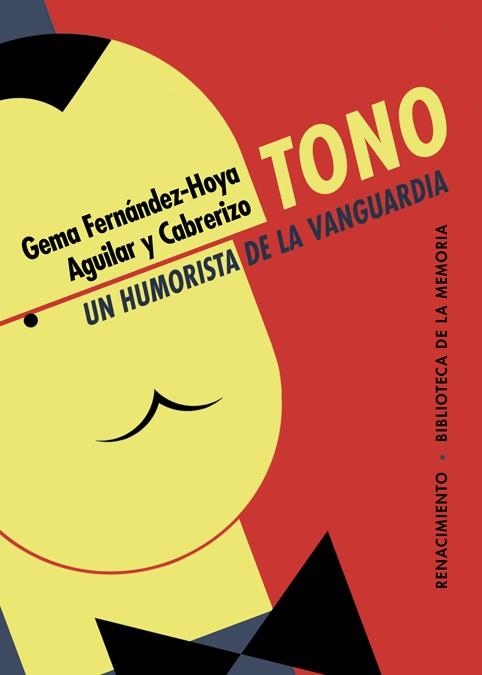 TONO  UN HUMORISTA DE LA VANGUARDIA | 9788416981779 | FERNÁNDEZ-HOYA, GEMA; CABRERIZO, FELIPE; AGUILAR, SANTIAGO | Llibreria La Gralla | Librería online de Granollers