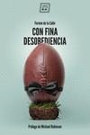 CON FINA DESOBEDIENCIA | 9788417678227 | DE LA CALLE, FERMÍN | Llibreria La Gralla | Llibreria online de Granollers