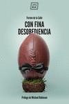 CON FINA DESOBEDIENCIA | 9788417678227 | DE LA CALLE, FERMÍN | Llibreria La Gralla | Librería online de Granollers