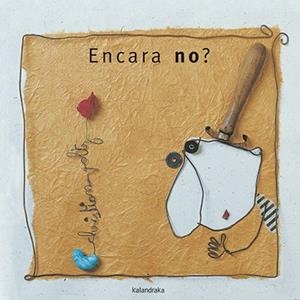 ENCARA NO? | 9788416804733 | VOLTZ, CHRISTIAN | Llibreria La Gralla | Llibreria online de Granollers