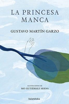 PRINCESA MANCA, LA  | 9788484644613 | MARTÍN GARZO, GUSTAVO | Llibreria La Gralla | Llibreria online de Granollers