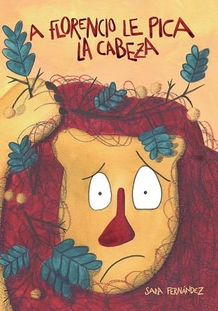 A FLORENCIO LE PICA LA CABEZA | 9788494755576 | FERNÁNDEZ SAINZ, SARA | Llibreria La Gralla | Librería online de Granollers