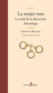 MUJER ROTA, LA  LA EDAD DE LA DISCRECIÓN Y MONÓLOGO | 9788435011426 | BEAUVOIR, SIMONE DE | Llibreria La Gralla | Librería online de Granollers