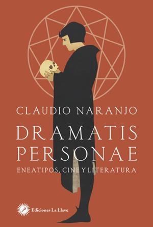 DRAMATIS PERSONAE | 9788416145645 | NARANJO, CLAUDIO | Llibreria La Gralla | Librería online de Granollers