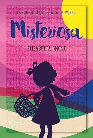 MISTERIOSA LAS HISTORIAS DE OLGA DE PAPEL | 9788417761172 | GNONE, ELISABETTA | Llibreria La Gralla | Llibreria online de Granollers