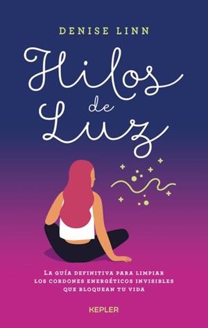 HILOS DE LUZ | 9788416344406 | LINN, DENISE | Llibreria La Gralla | Librería online de Granollers